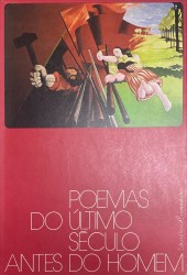 POEMAS DO ÚLTIMO SÉCULO ANTES DO HOMEM.